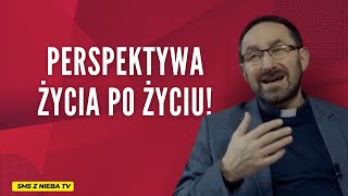 Perspektywa życia po życiu [upl. by Yeorgi829]