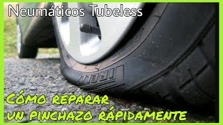 CÓMO REPARAR RÁPIDAMENTE UN PINCHAZO EN UN NEUMÁTICO TUBELESS [upl. by Bigot442]