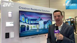 Integrate 2019 Crestron Reveals Crestron Home a New ProgrammingFree Home Control Solution [upl. by Goulder444]