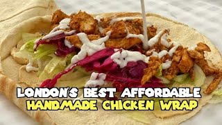 Londons BEST AFFORDABLE HANDMADE CHICKEN WRAP  UK Street Food [upl. by Sirroned]