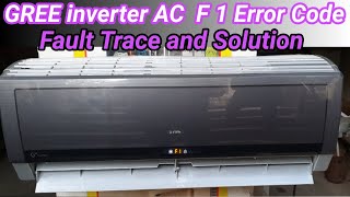 Gree inverter AC F1 Error Solve in 5 minutes  General Electronics HVAC [upl. by Urina]