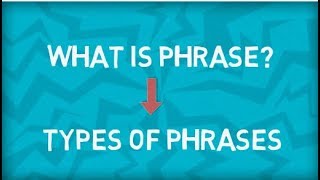 Types of Phrases  Five Types  What is a Phrase  English Grammar [upl. by Yhtommit622]