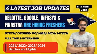 4 Exciting Job Updates  Deloitte Google Infosys amp Finastra are Hiring Freshers  Frontlinesmedia [upl. by Syramad]