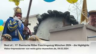 Best of 17 Damische Ritter Faschingszug München 2024  die Highlights [upl. by Repsaj]