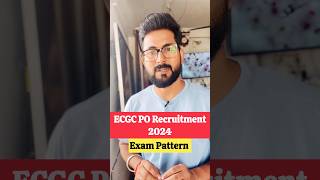 ECGC PO Recruitment 2024  Exam Pattern jobs [upl. by Donegan836]