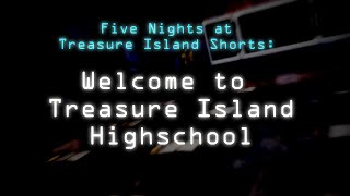 FNaTI Blender Welcome to Treasure Island Highschool [upl. by Nevur]