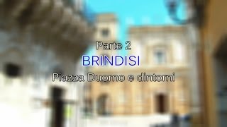 Documentario Brindisi pt2  Piazza Duomo e dintorni HD [upl. by Anitsugua720]