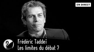 Frédéric Taddeï  Les limites du débat  EN DIRECT [upl. by Pathe]