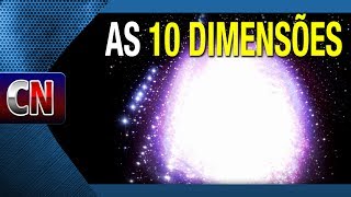 10 dimensões  Cientistas falam como podem ser as dimensões superiores [upl. by Nahtam]