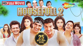 Housefull 2 Full Movie  Akshay John Riteish Mithun Rishi Randhir  Best Hindi Comedy Film [upl. by Boyes809]