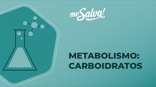 Metabolismo – Carboidratos  Bioquímica  Me Salva Saúde [upl. by Leblanc401]