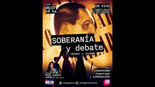 SOBERANIA Y DEBATE 21 María Eugenia Jamarllí y Martin Ayerbe [upl. by Ettari889]