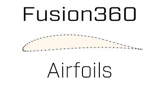 How to Import Airfoils in Fusion360  DAT files to create Spline [upl. by Hazeefah]