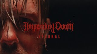 Impending Doom  ETERNAL Official Music Video [upl. by Eceirahs]