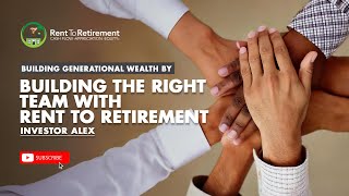 Building Generational Wealth by Building the Right Team with Rent to Retirement Investor Alex [upl. by Charters80]