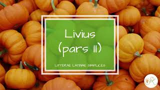 Titus Livius pars II  Latin language podcast  Litterae Latinae Simplices 37 [upl. by Ray]