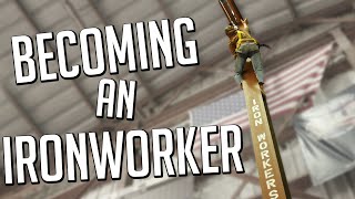 Getting into the Trades  EP 2 Ironworkers 397 [upl. by Donnenfeld369]