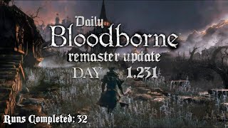 Daily Bloodborne Remaster Update Day 1231 [upl. by Llenra227]