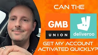 Can the GMB get my deliveroo account activated quickly [upl. by Misha902]