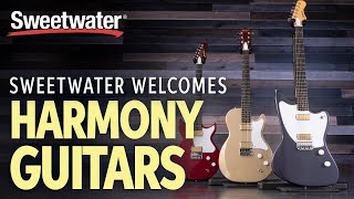 Sweetwater Welcomes Harmony Guitars 🎸 [upl. by Adnolaj]