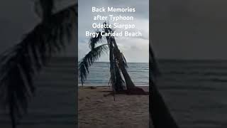 Back Memories after Typhoon Odette Siargao bgry Caridad Beach [upl. by Nyrtak913]