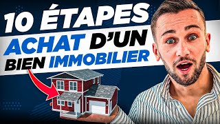 Les 10 Étapes dun Achat Immobilier Guide Complet [upl. by Bruning]