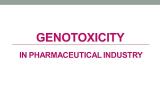 GENOTOXICITY IN PHRAMACEUTICAL INDUSTRY [upl. by Nauqed]