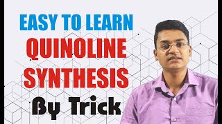 Easy to Learn Quinoline Synthesis  Heterocyclic Chemistry [upl. by Eelanej]