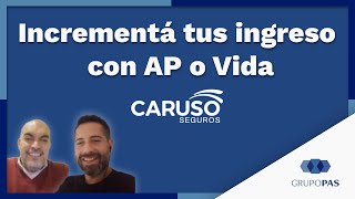 Incrementá tus ingresos con AP y Vida  Caruso [upl. by Grey865]