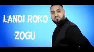 Landi Roko  Zogu [upl. by Camel360]