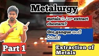 Metalurgyextraction of Metals part 1 Ncert Telugu [upl. by Nbi437]