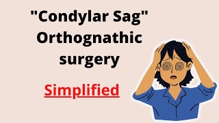 Condylar Sag What is quotCondylar Sagquot  Orthognathic Surgery Maxillofacial Surgery [upl. by Lyrpa]