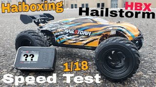 Speed Test  Haiboxing HBX Hailstorm 118 4WD How Fast [upl. by Mahseh]