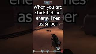 When you are stuck behind enemy lines as Sniper [upl. by Anaihr]