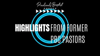 PBCs 75th Memories Reel Highlights from Former Pastors [upl. by Porter]