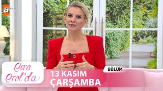 Esra Erolda 13 Kasım 2024  Tek Parça [upl. by Notsud]