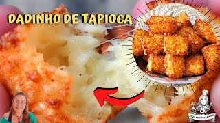 DADINHOS DE TAPIOCA CROCANTES POR FORA CREMOSOS E QUEIJUDOS POR DENTRO  RECEITA FÁCIL [upl. by Inaleon388]