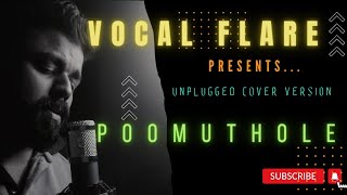 Poomuthole Song Cover Joseph Joju George Ranjin Raj Vocal Flare [upl. by Gora362]