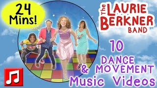 Dance and Movement Songs  24 Minutes of Music Videos by Laurie Berkner  Best Preschool Music [upl. by Ettezzil]