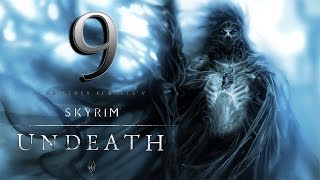 Skyrim Mod Undeath Ep9  Lets Play [upl. by Sitruc970]