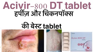 Acivir 800 dt tablet uses in hindiaciclovir 800 dt tablet uses in hindiherpes amp chikenpox ki dawa [upl. by Ecinereb353]