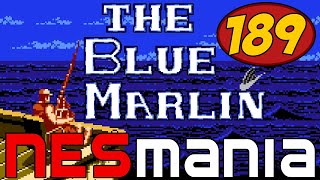 The Blue Marlin  NESMania  Episode 189 [upl. by Berry]