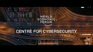 World Economic Forum  Centre for Cybersecurity [upl. by Scriven]