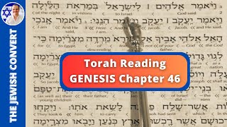 Genesis Chapter 46  Torah Reading in Hebrew with English Translation  TORAH STUDY [upl. by Eslud]