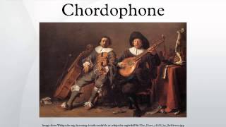 Chordophone [upl. by Atekin933]