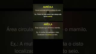 Auréola x Aréola português gramática palavras vocabulário [upl. by Leamhsi]