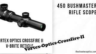 Top 5 Best Scope for 450 Bushmaster The Shooters Optics [upl. by Ahsiened]