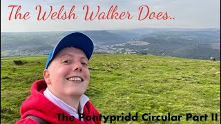 The Welsh Walker does the Pontypridd Circular Walk Part II [upl. by Akinet]