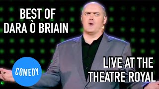 Dara ÒBriain  Best Of Live at the Theatre Royal  Universal Comedy [upl. by Onitsuaf179]