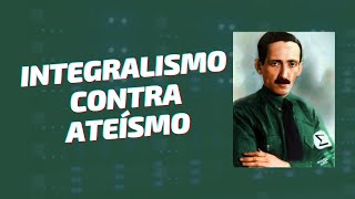 O que era ATEÍSMO para PLÍNIO SALGADO [upl. by Ona]